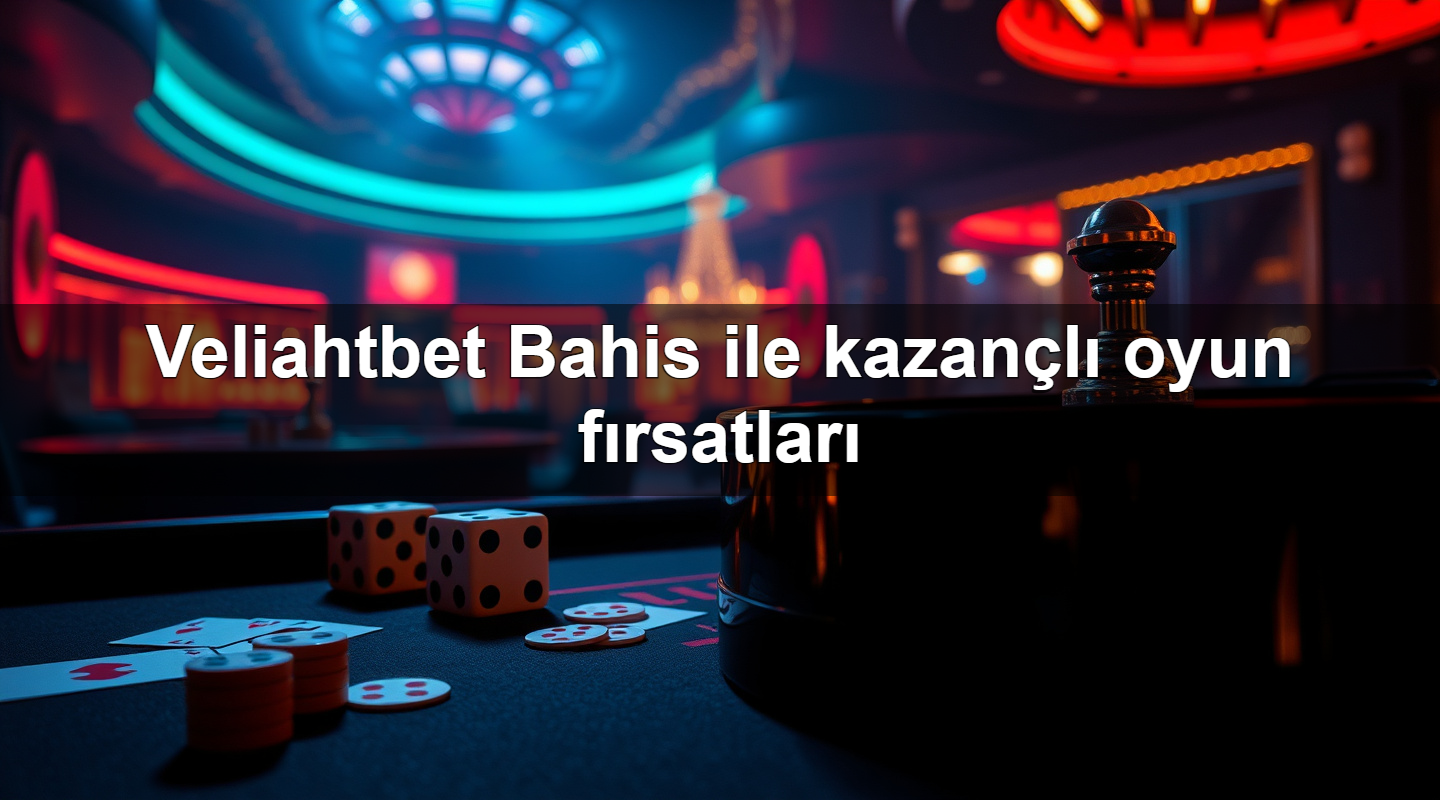 Veliahtbet Bahis ile kazançlı oyun fırsatları 3 veliahtbet bahis ile kazan l oyun f rsatlar 1783710714471