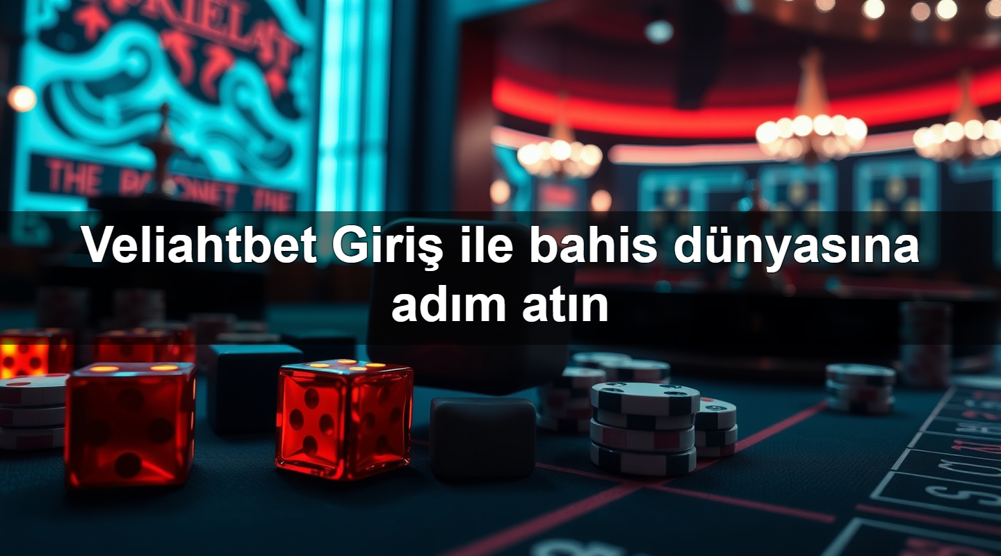 Veliahtbet Giriş ile bahis dünyasına adım atın 5 veliahtbet giri ile bahis d nyas na ad m at n 1783710697036