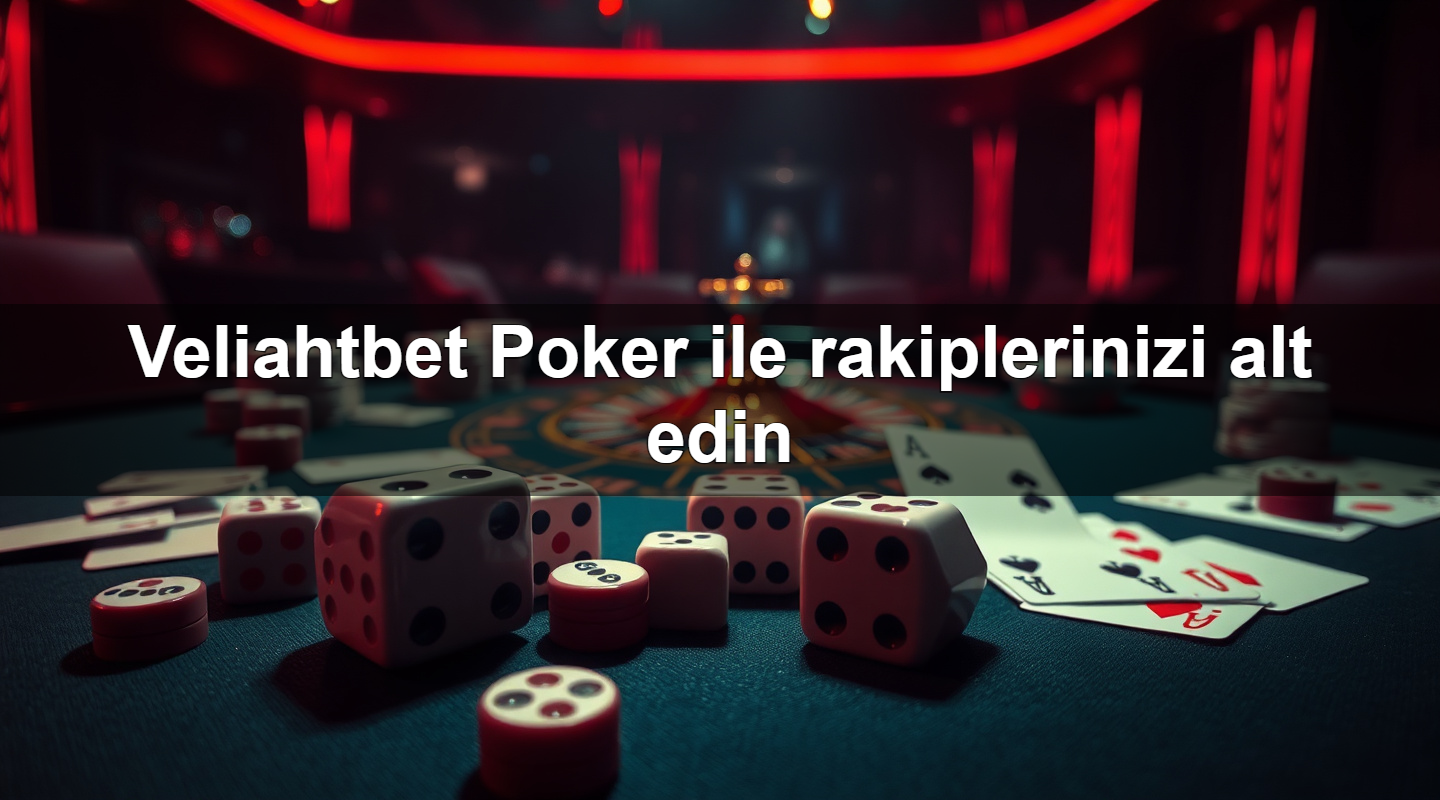 Veliahtbet Poker ile rakiplerinizi alt edin 9 veliahtbet poker ile rakiplerinizi alt edin 1783710665063